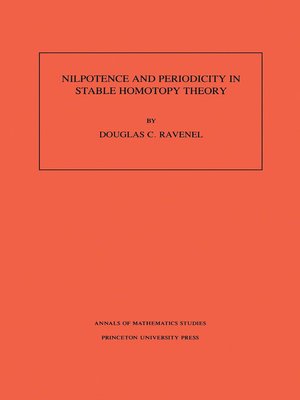 cover image of Nilpotence and Periodicity in Stable Homotopy Theory